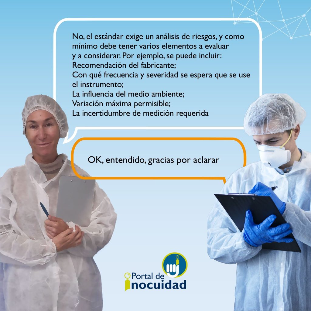 "No, al estándar exige un análisis de riesgos, y como mínimo debe tener varios elementos...".